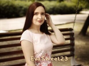 EvaSweet23