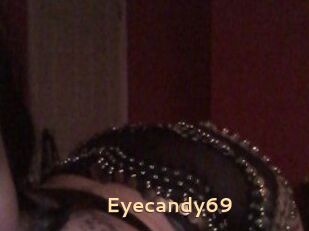 Eyecandy69