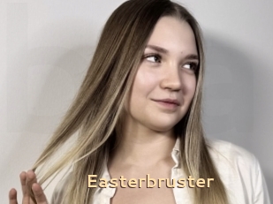 Easterbruster