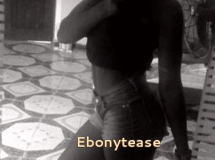 Ebonytease