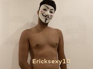 Ericksexy18