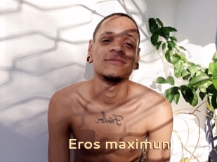 Eros_maximun