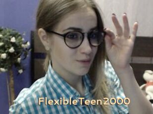 FlexibleTeen2000