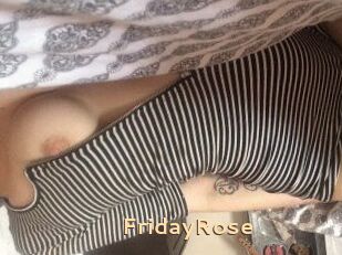 FridayRose