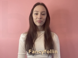 Fancyfollin