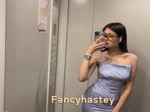 Fancyhastey