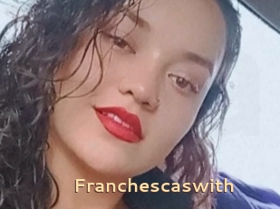 Franchescaswith