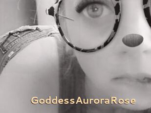 GoddessAuroraRose