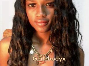 Geilebodyx