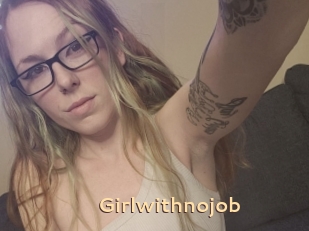 Girlwithnojob