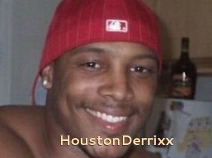 HoustonDerrixx