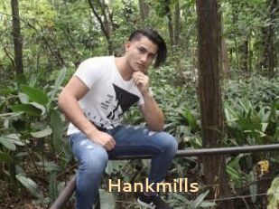 Hankmills