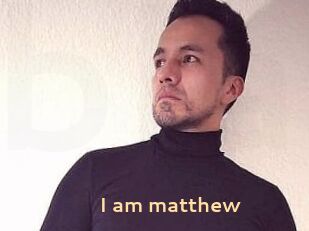 I_am_matthew