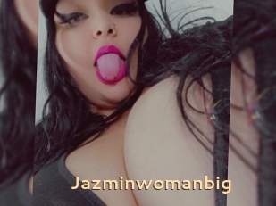 Jazminwomanbig