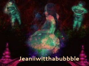 Jeanii_wit_tha_bubbble