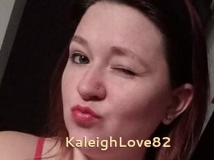 KaleighLove82