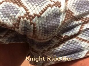 Knight_Ride_Her