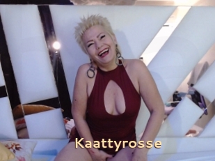 Kaattyrosse