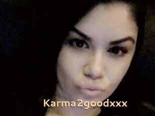 Karma2goodxxx