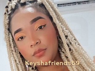 Keyshafriends69