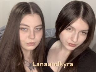 Lanaandkyra