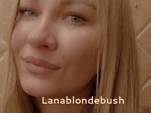 Lanablondebush