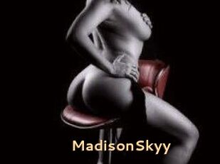 MadisonSkyy