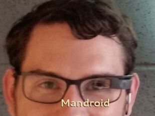 Mandroid