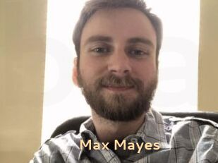 Max_Mayes