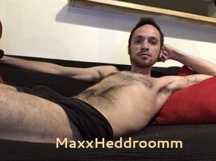 Maxx_Heddroomm