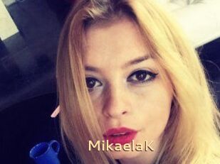 MikaelaK