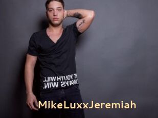 MikeLuxxJeremiah