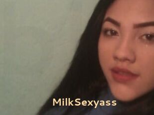 MilkSexyass