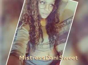 MistressDaniSweet