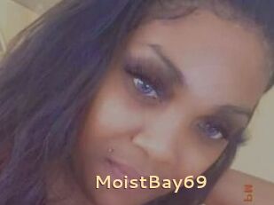 MoistBay69