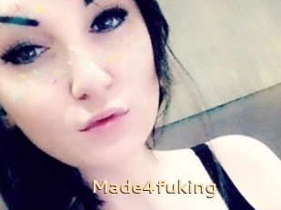 Made4fuking