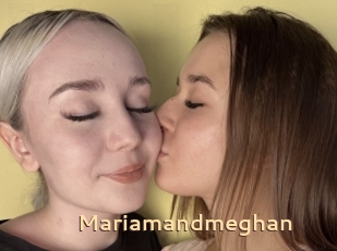 Mariamandmeghan