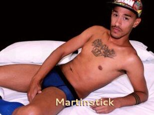 Martinstick