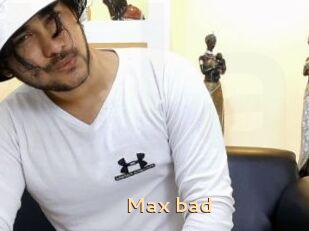 Max_bad