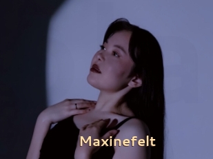 Maxinefelt