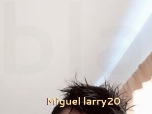 Miguel_larry20