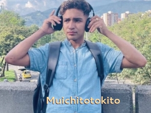 Muichitotokito