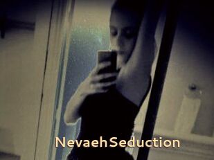 NevaehSeduction