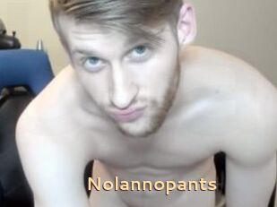 Nolannopants