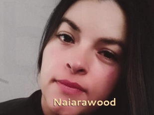 Naiarawood