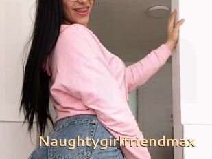 Naughtygirlfriendmax