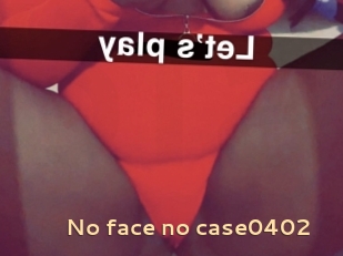 No_face_no_case0402