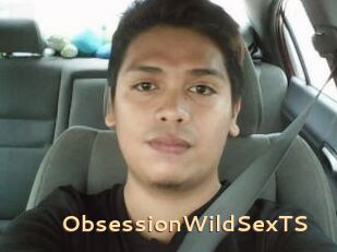 ObsessionWildSexTS