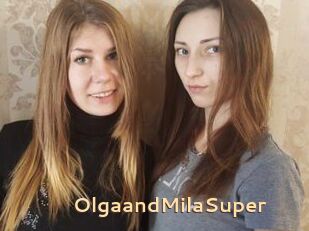 OlgaandMilaSuper