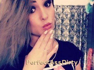 PerfectAssDirty